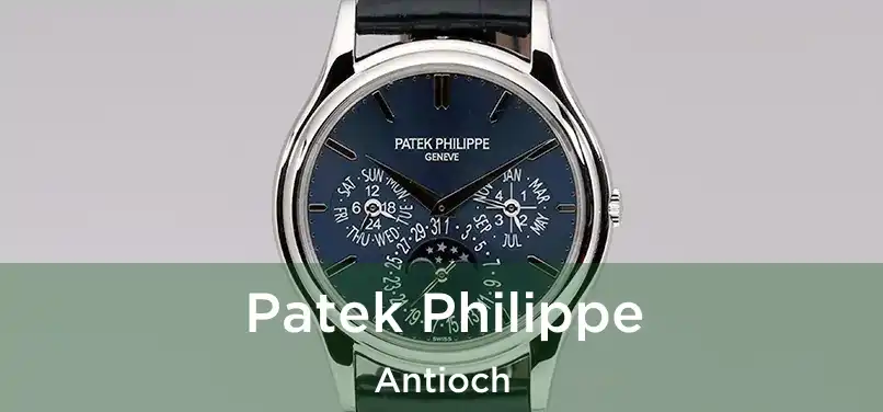 Patek Philippe Antioch